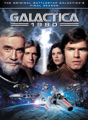 Звездный крейсер Галактика 1980 (Сериал 1980)