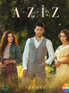 Азиз (Сериал 2021, Турция, Все серии)