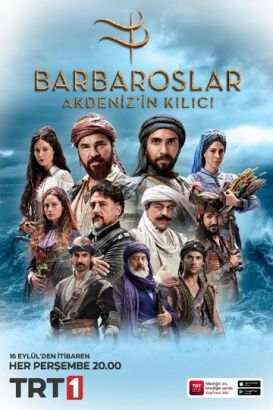 Барбароссы: Меч Средиземноморья (Сериал 2021, Турция, Все серии)